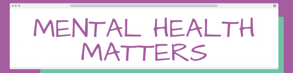 MENTAL HEALTH MATTERS (1028 × 500px) (1)